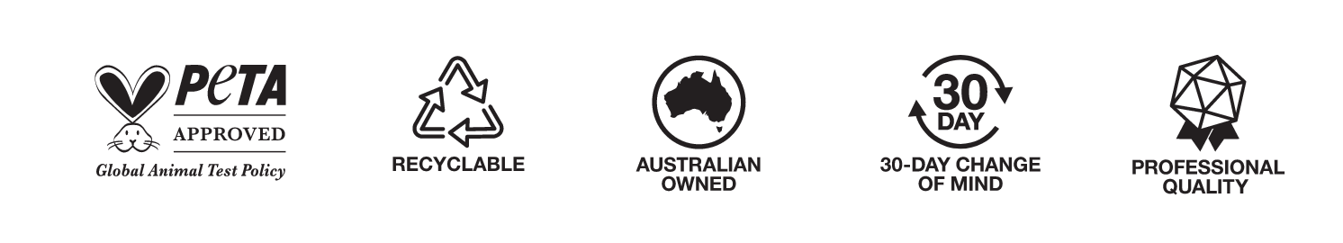 PETA approved, recyclable, Australian owned, 30-day change of mind and professional quality